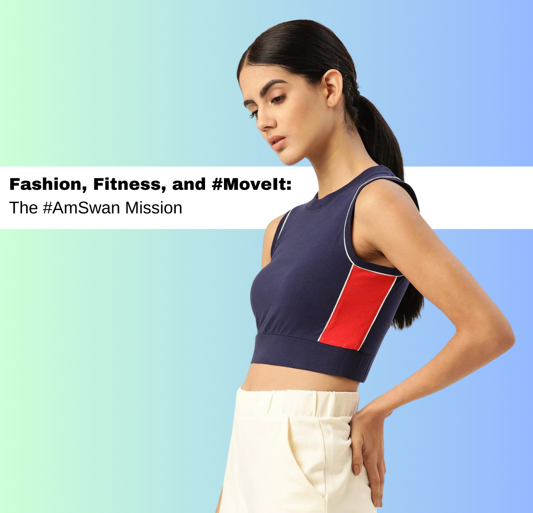 Fashion, Fitness, and #MoveIt: The #AmSwan Mission